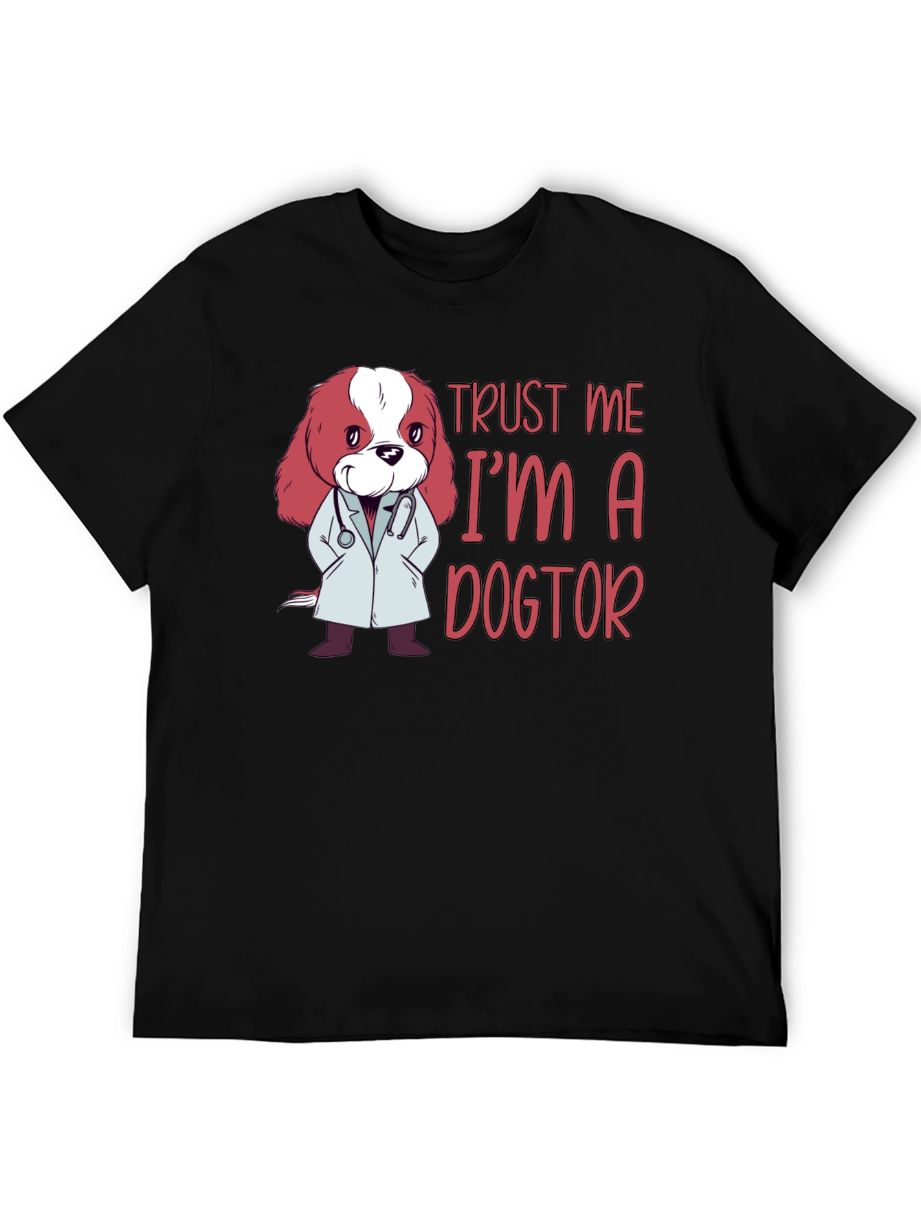 Trust Me Im a Dogtor Black T-Shirt