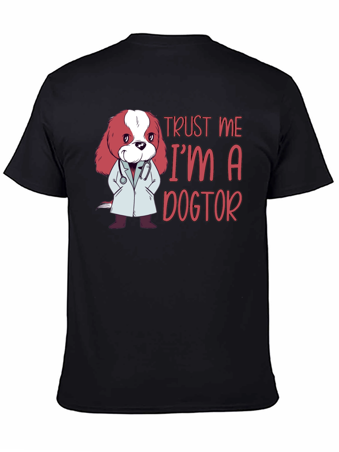 Trust Me Im a Dogtor Black T-Shirt