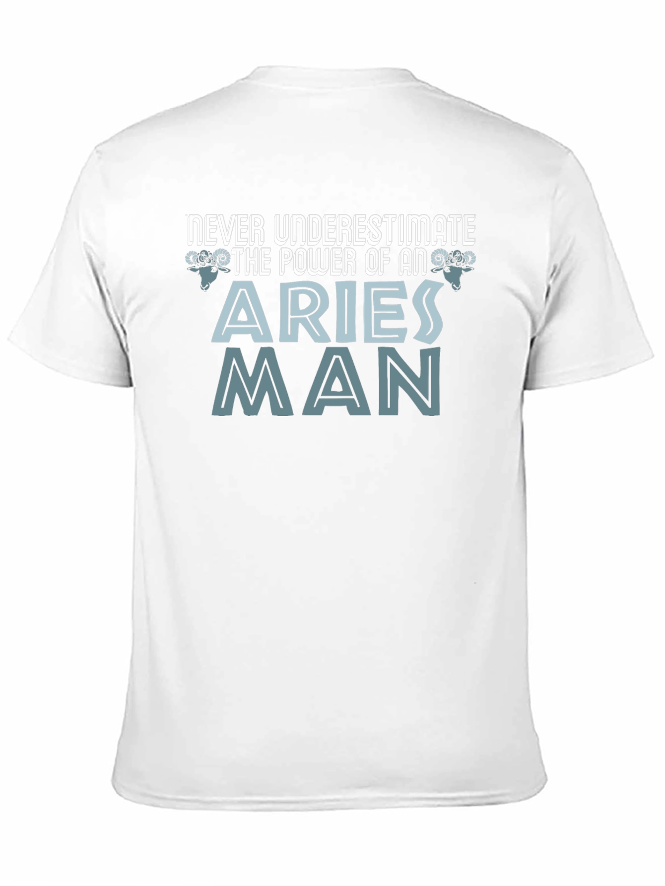 Aries Man Power T-Shirt - Zodiac Gift