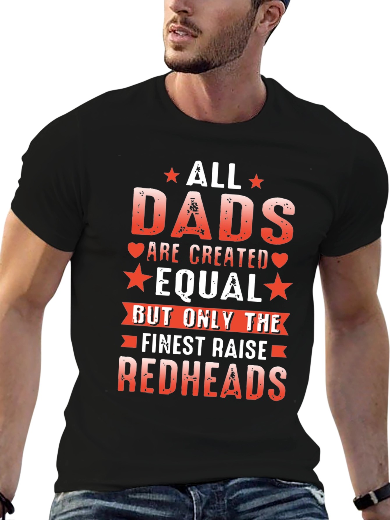 All Dads Are Created Equal Redheads T-Shirt